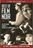 Best Of Film Noir Vol. 1: The Red House / Suddenly / Kansas City Confidential