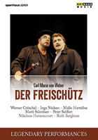 Von Weber: Der Freischutz: Legendary Performances: Werner Groschel / Inga Nielsen / Malin Hartelius
