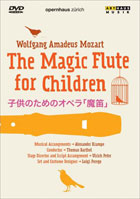 Mozart: The Magic Flute For Children