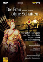 Strauss: Die Frau Ohne Schatten: Peter Seiffert / Luana DeVol / Marjana Lipovsek: Bayerische Staatsoper