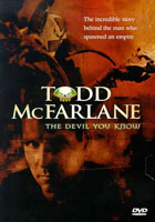 Todd McFarlane: Devil You Know