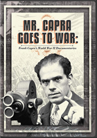 Mr. Capra Goes To War: Frank Capra's World War II Documentaries