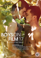 Boys On Film 17: Love Is The Drug (PAL-UK)