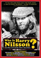 Who is Harry Nilsson (And Why Is Everybody Talkin' About Him)? (ReIssue)