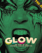 Glow: The Story Of The Gorgeous Ladies Of Wrestling: Limited Edition (Blu-ray)