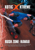 Xotic Xtreme: Rush Zone: Hawaii