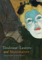 Toulouse - Lautrec And Montmartre
