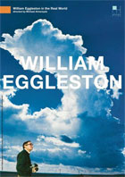 William Eggleston: In The Real World