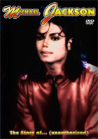 Michael Jackson: The Story Of: Unauthorised