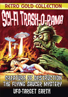 Sci-Fi Trash-O-Rama: Retro Gold Collection: Creature Of Destruction / The Flying Saucer Mystery / UFO - Target Earth