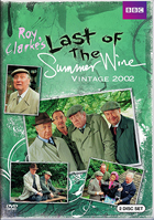 Last Of The Summer Wine: Vintage 2002