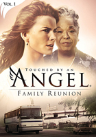 Touched By An Angel Vol.1: Family Reunion