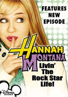 Hannah Montana: Livin' The Rock Star Life