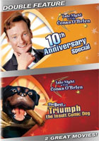 Late Night With Conan O'Brien: 10th Anniversary Special / The Best Of Triumph The Insult Comic Dog