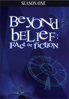 Beyond Belief: Fact Or Fiction: Season 1