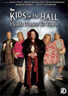 Kids In The Hall: Death Comes To Town