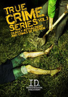 True Crime Series Vol. 3: Deadly Attractions And Crime Passion