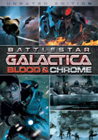 Battlestar Galactica: Blood & Chrome: Unrated Edition