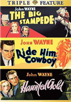 Ride Him Cowboy / The Big Stampede / Haunted Gold