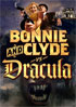 Bonnie And Clyde Vs. Dracula