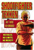 Shoot Fighter Tekken: The Tough DVD Collection