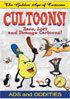 Golden Age Of Cartoons: Cultoons: Rare, Lost And Strange Cartoons!: Ads And Oddities