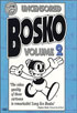 Uncensored Bosko Vol. 2
