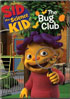 Sid The Science Kid: The Bug Club