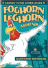 Looney Tunes Super Stars: Foghorn Leghorn And Friends: Barnyard Bigmouth