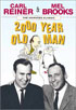 2000 Year Old Man: Carl Reiner And Mel Brooks