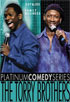 Platinum Comedy Series: The Torry Brothers: Family Business