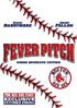 Fever Pitch: Curse Reversed Edition