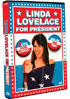 Linda Lovelace For President