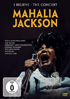 Mahalia Jackson: I Believe: The Concert