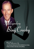 Bing Crosby: The Legendary Bing Crosby
