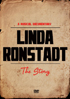 Linda Ronstadt: The Story Of Linda Ronstadt: A Musical Documentary