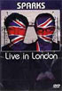 Sparks: Live In London