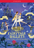 Fairytale Ballets: Paris Opera Ballet