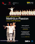 Bach: St. Matthew Passion: John Neumeier (Blu-ray)