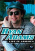 Ryan Adams: Live In Jamaica: Music In High Places (DTS)