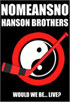 Nomeansno / Hanson Brothers: Would We Be... Live?