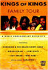 Kings Of Kings: Family Tour