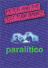 Peter And The Test Tube Babies: Paralitico