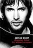 James Blunt: Chasing Time: The Bedlam Sessions (Edited Version)