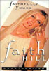 Faith Hill: Faithfully Yours