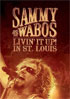 Sammy Hagar And The Wabos: Livin' It Up!: In St. Louis