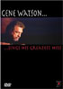Gene Watson: Greatest Hits