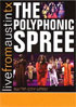 Polyphonic Spree: Live From Austin, TX: Austin City Limits