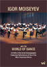 Igor Moiseyev And His World Of Dance: Moiseyev Dance Company