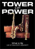 Tower Of Power: What Is Hip: Live At Iowa State University